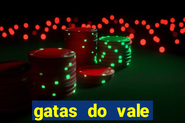 gatas do vale juazeiro ba