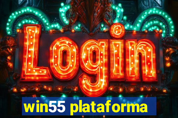 win55 plataforma