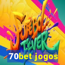 70bet jogos