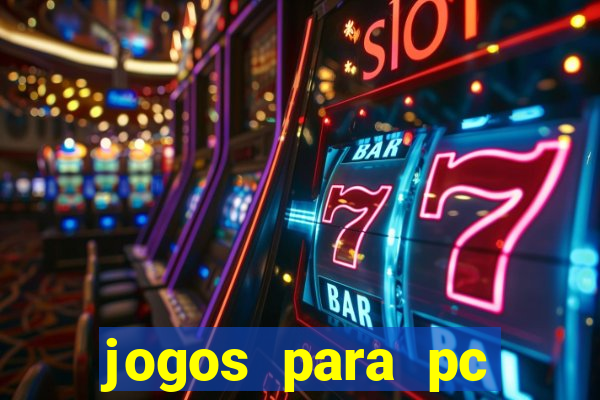 jogos para pc download gratis completo offline