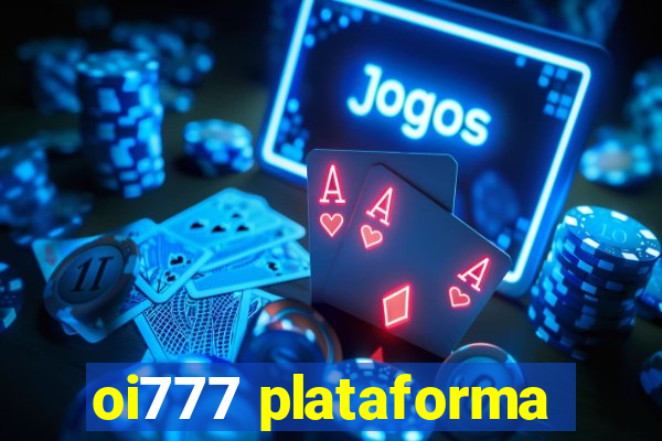 oi777 plataforma