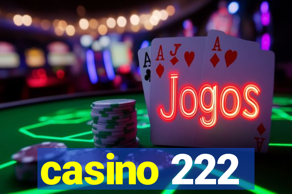 casino 222