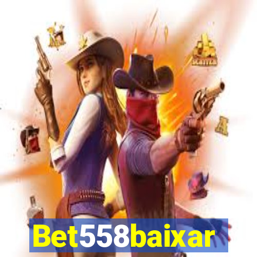 Bet558baixar