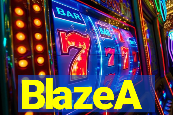 BlazeA