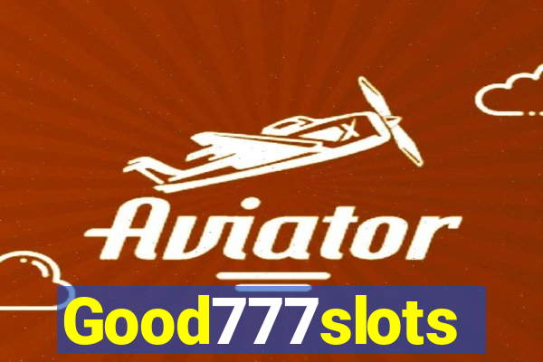 Good777slots