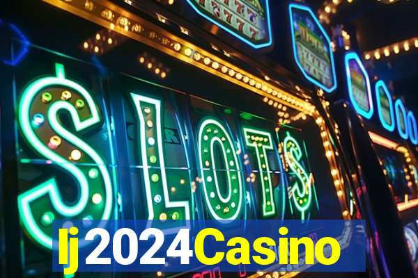 Ij2024Casino