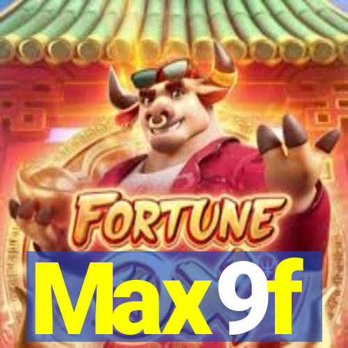 Max9f