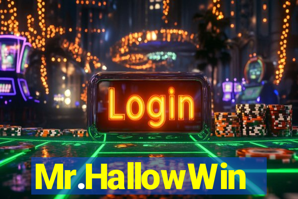 Mr.HallowWin