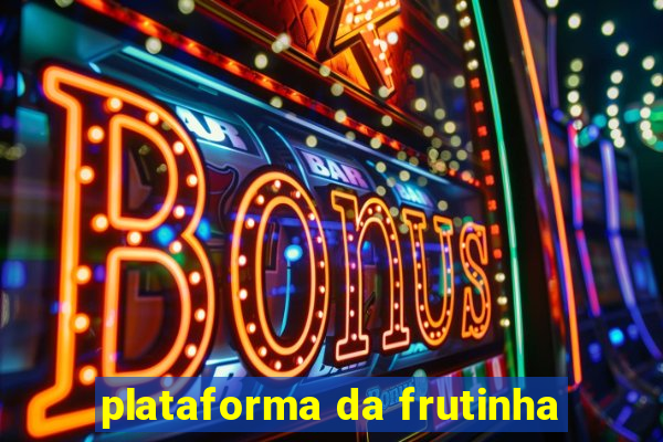 plataforma da frutinha