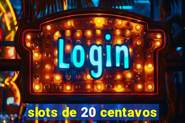 slots de 20 centavos