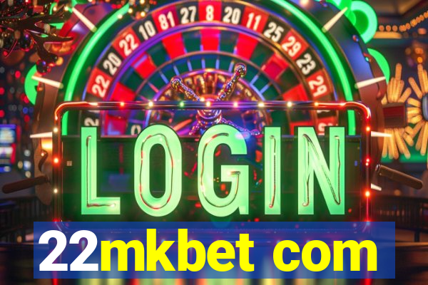 22mkbet com