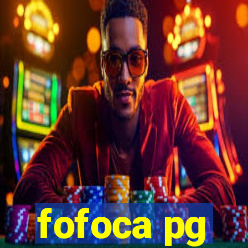 fofoca pg