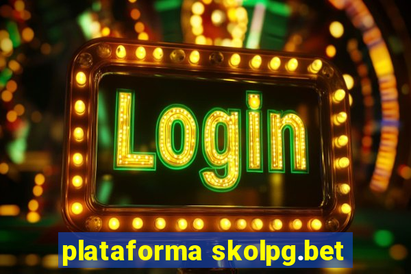 plataforma skolpg.bet