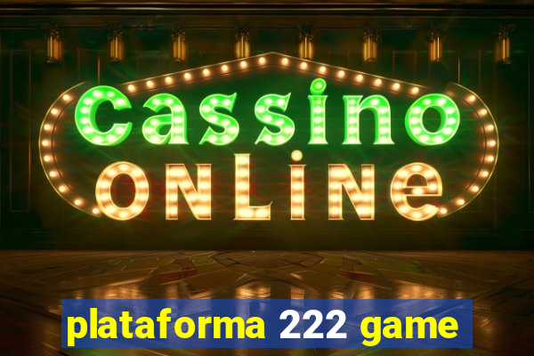 plataforma 222 game