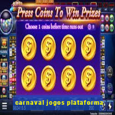 carnaval jogos plataforma