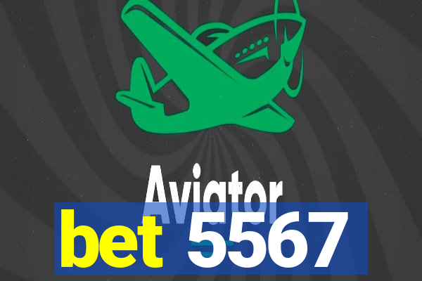 bet 5567