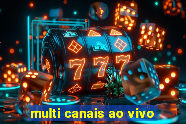 multi canais ao vivo