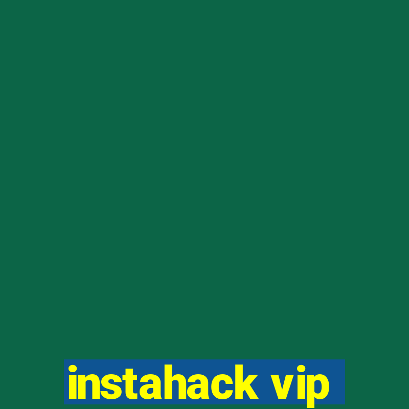 instahack vip