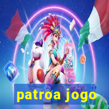 patroa jogo