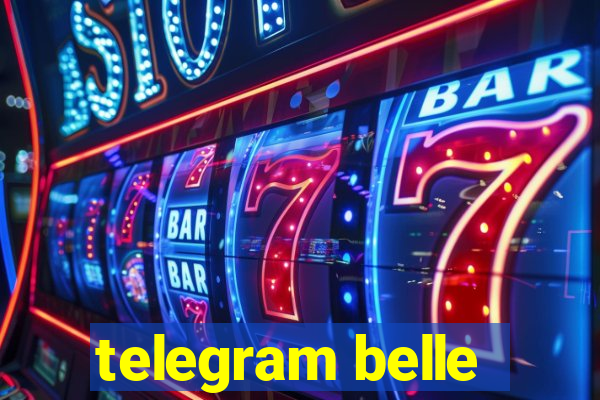 telegram belle