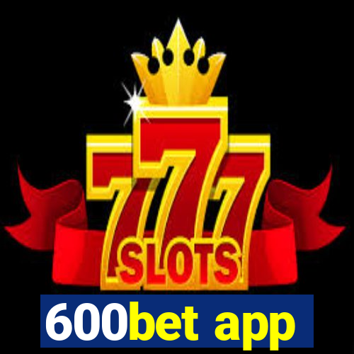 600bet app