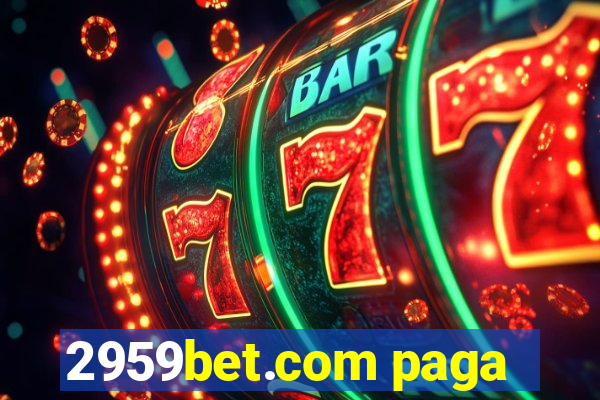 2959bet.com paga