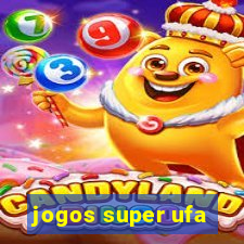 jogos super ufa