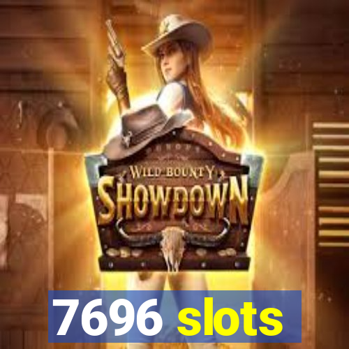 7696 slots