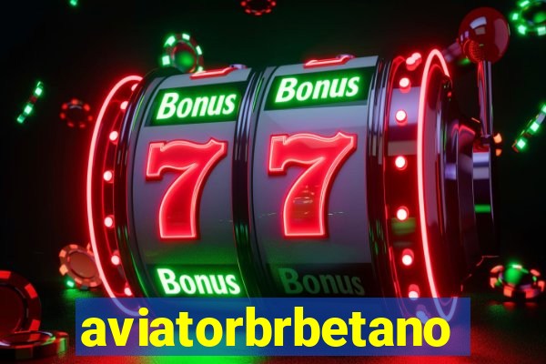 aviatorbrbetano