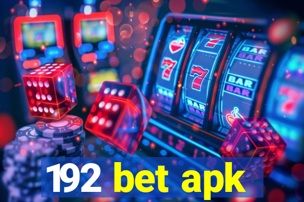 192 bet apk