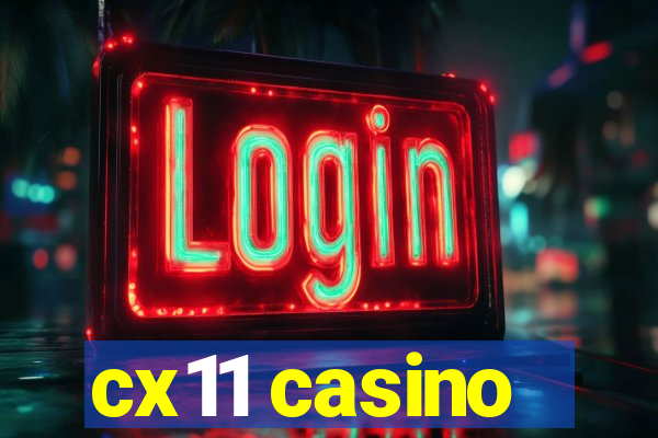 cx11 casino