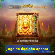 jogo do docinho aposta