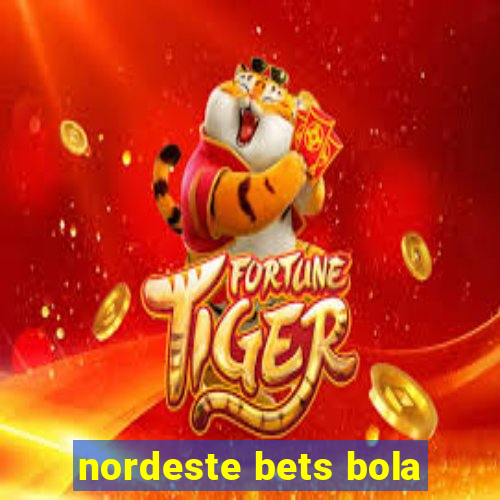 nordeste bets bola