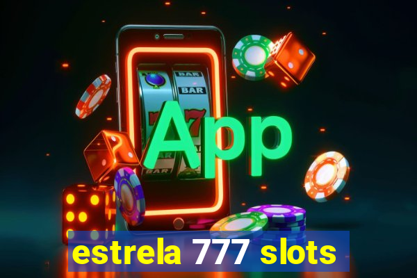 estrela 777 slots