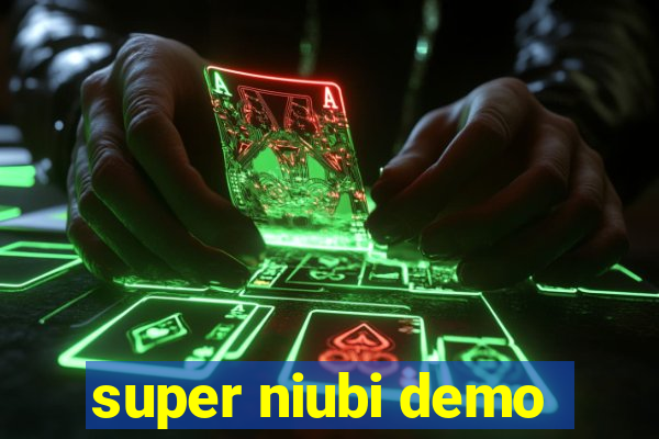 super niubi demo