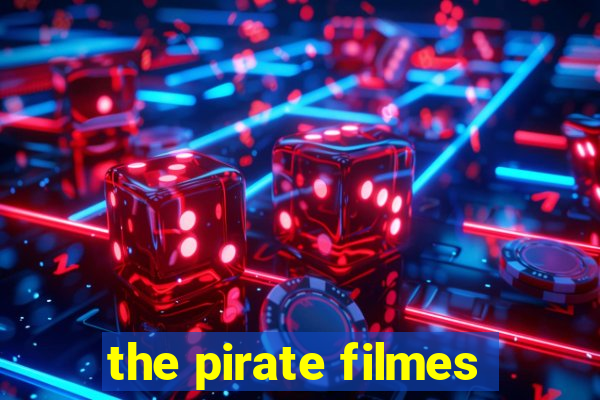 the pirate filmes