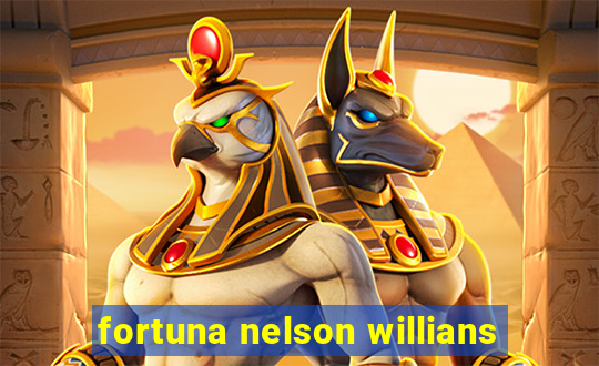 fortuna nelson willians