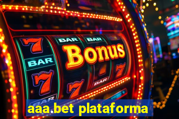 aaa.bet plataforma