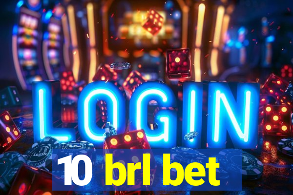 10 brl bet