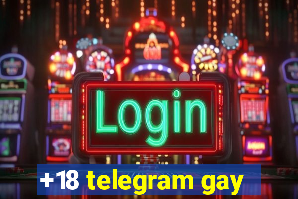 +18 telegram gay