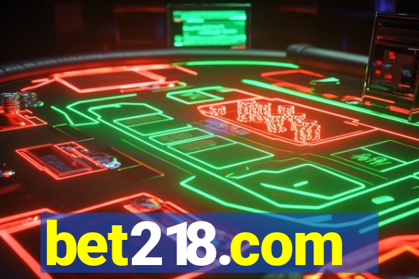 bet218.com