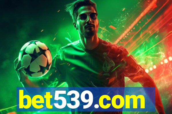 bet539.com