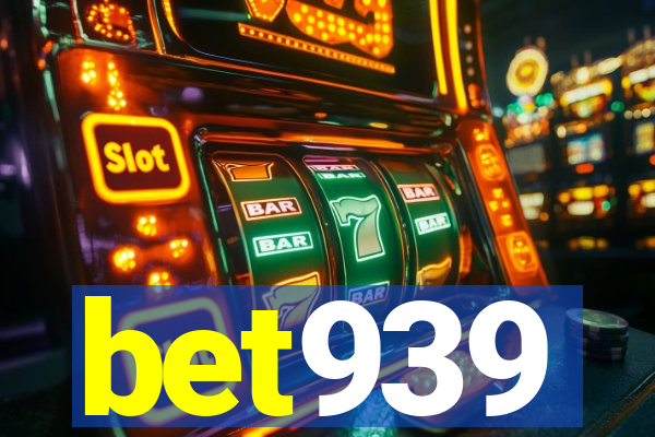 bet939