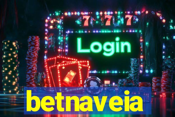 betnaveia