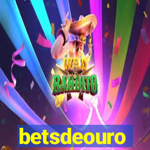 betsdeouro