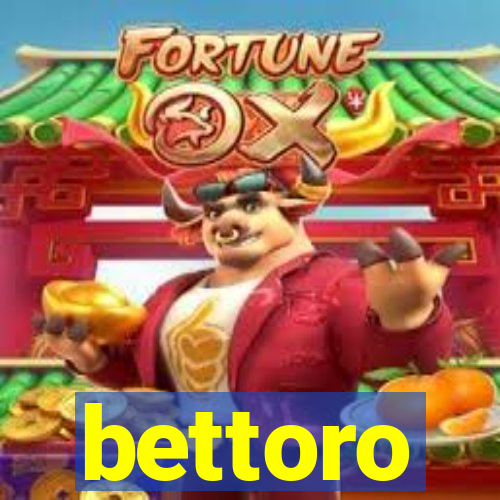 bettoro