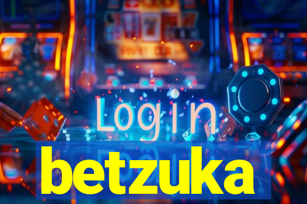 betzuka