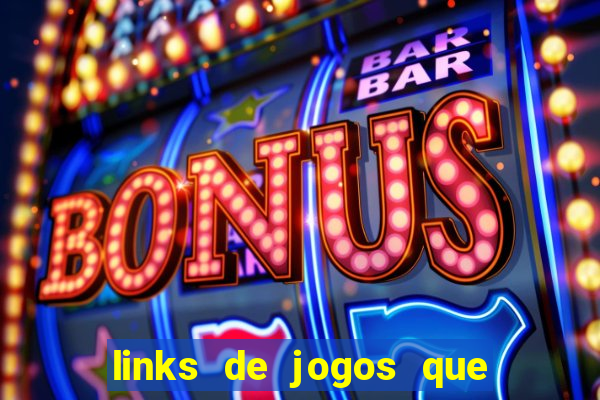 links de jogos que ganha dinheiro