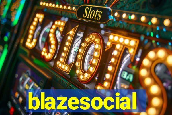 blazesocial