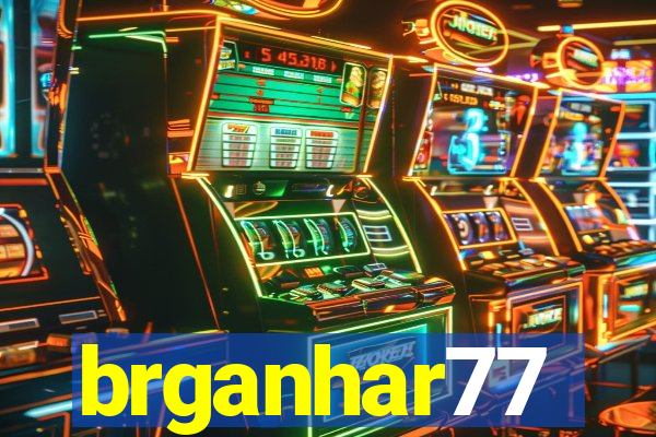 brganhar77